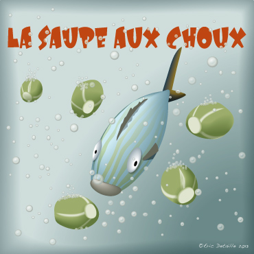Creatures - Poissons frais - La sauoe aux choux